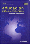 EDUCACION PARA LA CIUDADANIA Y LOS DERECHOS HUMANOS (ESO)