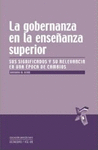 GOBERNANZA EN LA ENSE�ANZA SUPERIOR, SIGNIFICADOS Y RELEVANCIA LA