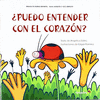 PUEDO ENTENDER CON EL CORAZON? (PREESCOLAR)