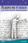 FRASES EN EL MURO, UN DICCIONARIO DE INTUICIONES