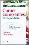 COMER COMO ANTES, LA MEJOR DIETA