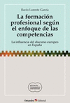 FORMACION PROFESIONAL SEGUN EL ENFOQUE DE LAS COMPETENCIAS, LA