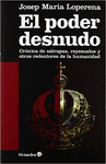 PODER DESNUDO, EL CRONICA DE SATRAPAS, REYEZUELOS Y OTROS REDENTORES