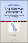 SISTEMAS EDUCATIVOS, LOS PERSPECTIVA HISTORICA, CULTURAL Y SOCIOLOGICA