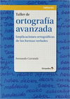 TALLER DE ORTOGRAFIA AVANZADA