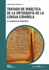 TRATADO DE DIDACTICA DE LA ORTOGRAFIA DE LA LENGUA ESPA�OLA