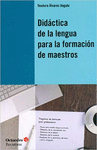 DIDACTICA DE LA LENGUA PARA LA FORMACION DE MAESTROS