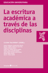 ESCRITURA ACADEMICA A TRAVES DE LAS DISCIPLINAS, LA