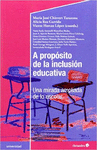 A PROPOSITO DE LA INCLUSION EDUCATIVA UNA MIRADA AMPLIADA DE LO ESCOLAR