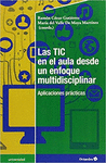 TIC EN EL AULA DESDE UN ENFOQUE MULTIDISCIPLINAR, LAS