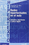 REDES HIPERTEXTUALES EN EL AULA LITERATURA, HIPERTEXTOS Y CULTURA DIGITAL