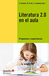 LITERATURA 2 0 EN EL AULA PROPUESTAS Y EXPERIENCIAS
