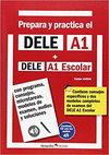 PREPARA Y PRACTICA EL DELE A1 + DELE A1 ESCOLAR