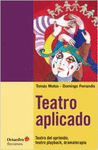 TEATRO APLICADO TEATRO DEL OPRIMIDO, TEATRO PLAYBACK