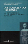 DESVANECIENDO ILUSIONES LAS ENFERMEDADES, LAS VACUNAS Y LA HISTORIA OLVIDADA