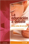 EDUCACION A DEBATE, LA CINCO A�OS DE UN CICLO