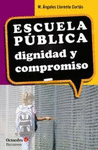 ESCUELA PUBLICA: DIGNIDAD Y COMPROMISO