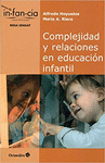 COMPLEJIDAD Y RELACIONES EN EDUCACION INFANTIL