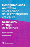 CONFIGURACIONES NARRATIVAS EN EL CAMPO DE LA INVESTIGACION EDUCATIVA (MEXICO)