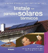 INSTALE SUS PANELES SOLARES TERMICOS