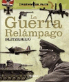 LA GUERRA RELAMPAGO BLITZKRIEG