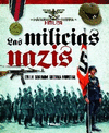 LAS MILICIAS NAZIS EN LA SEGUNDA GUERRA MUNDIAL