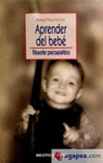 APRENDER DEL BEBE: FILOSOFAR PSICOANALITICO