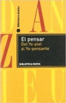 PENSAR EL: DEL YO - PIEL AL YO - PENSANANTE