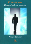 COMO SE VIVE DESPUES DE LA MUERTE