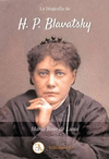 BIOGRAFIA DE H.P. BLAVATSKY, LA