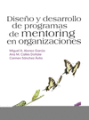 DISE�O Y DESARROLLO DE PROGRAMAS DE MENTORING EN ORGANIZACIONES