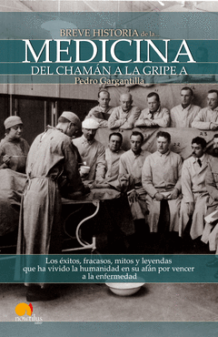 BREVE HISTORIA DE LA MEDICINA. DEL CHAMA