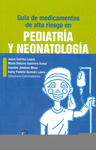 GUIA DE MEDICAMENTOS DE ALTO RIESGO EN PEDIATRIA Y NEONATOLOGIA