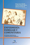 ENFERMERIA FAMILIAR Y COMUNITARIA ACTIVIDAD ASISTENCIAL Y ASPECTOS ETICOS JURIDICOS