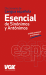 DICCIONARIO ESENCIAL DE SINONIMOS Y ANTONIMOS