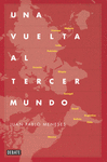 VUELTA AL TERCER MUNDO UNA