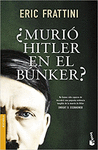 MURIO HITLER EN EL BUNKER?