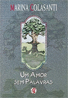 UN AMOR SEM PALAVRAS (PORTUGU�S)