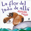 LA FLOR DEL LADO DE ALL�