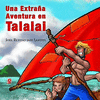 UNA EXTRA�A AVENTURA EN TALALAI