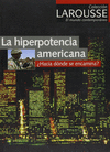 LA HIPERPOTENCIA AMERICANA