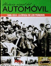HISTORIA VISUAL DEL AUTOMOVIL 1900-1914 LA EPOCA DE LOSPIONEROS