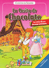 LA CASITA DE CHOCOLATE CUENTOS DE SIEMPRE