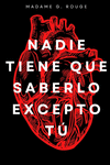 NADIE TIENE QUE SABERLO EXCEPTO T