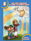 5 POR JESS CONOCEMOS AL PADRE Y AL ESPRITU SANTO!