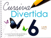 CURSIVA DIVERTIDA 6