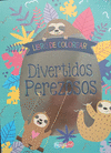 DIVERTIDOS PEREZOSOS