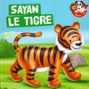 SAYAN THE TIGER