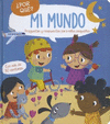 �PORQUE?: MI MUNDO