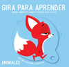 GIRA PARA APRENDER: ANIMALES